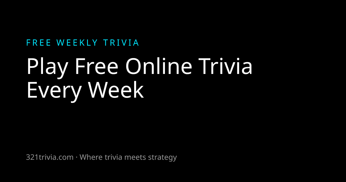 Free Online Trivia — Play the Weekly Trivia Challenge | 321Trivia